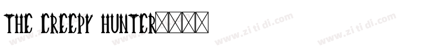 THE CREEPY HUNTER字体转换
